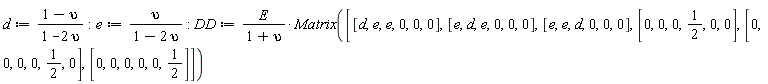 d := (1-upsilon)/(1-2*upsilon); e := upsilon/(1-2*upsilon); DD := E*Matrix([[d, e, e, 0, 0, 0], [e, d, e, 0, 0, 0], [e, e, d, 0, 0, 0], [0, 0, 0, 1/2, 0, 0], [0, 0, 0, 0, 1/2, 0], [0, 0, 0, 0, 0, 1/2]])/(1+upsilon)