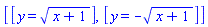 [[y = (x+1)^(1/2)], [y = -(x+1)^(1/2)]]