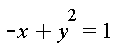 y^2-x = 1