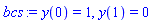 bcs := y(0) = 1, y(1) = 0