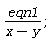 eqn1/(x-y);