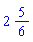 %mixed(2, 5/6)