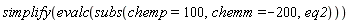 simplify(evalc(subs(chemp = 100, chemm = -200, eq2)))