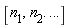 "[`n__1`,`n__2`. ...]"