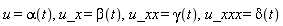 u = alpha(t), u_x = beta(t), u_xx = gamma(t), u_xxx = delta(t)