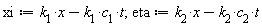 xi := -t*c[1]*k[1]+x*k[1]; 1; eta := -t*c[2]*k[2]+x*k[2]