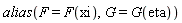 alias(F = F(xi), G = G(eta))