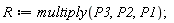 R := multiply(P3, P2, P1)