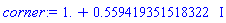 corner := 1.+.559419351518322*I