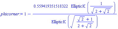 phicorner := 1-.559419351518322*EllipticK(1/(((2+2^(1/2))^(1/2))))/EllipticK(((2^(1/2)+1)/(2+2^(1/2)))^(1/2))