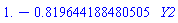 1.-.819644188480505*Y2