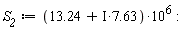 S__2 := (13.24+I*7.63)*10^6: