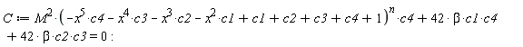 C := M^2*(-x^5*c4-x^4*c3-x^3*c2-x^2*c1+c1+c2+c3+c4+1)^n*c4+42*beta*c1*c4+42*beta*c2*c3 = 0:
