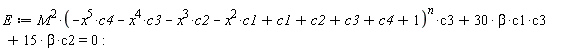 E := M^2*(-x^5*c4-x^4*c3-x^3*c2-x^2*c1+c1+c2+c3+c4+1)^n*c3+30*beta*c1*c3+15*beta*c2 = 0:
