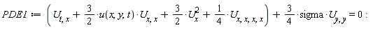 PDE1 := U[t, x]+(3/2)*u(x, y, t)*U[x, x]+(3/2)*U[x]^2+(1/4)*U[x, x, x, x]+(3/4)*sigma*U[y, y] = 0: