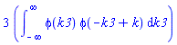 3*(int(phi(k3)*phi(-k3+k), k3 = -infinity .. infinity))