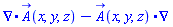 Physics:-Vectors:-Divergence(A_(x, y, z))-Physics:-Vectors:-`.`(A_(x, y, z), Physics:-Vectors:-Nabla)