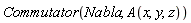 Commutator(Nabla, A(x, y, z))