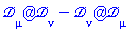 `@`(Physics:-D_[mu], Physics:-D_[nu])-`@`(Physics:-D_[nu], Physics:-D_[mu])