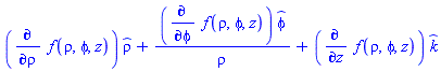 (diff(f(rho, phi, z), rho))*_rho+(diff(f(rho, phi, z), phi))*_phi/rho+(diff(f(rho, phi, z), z))*_k