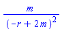 m/(-r+2*m)^2