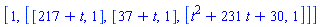 [1, [[217+t, 1], [37+t, 1], [t^2+231*t+30, 1]]]