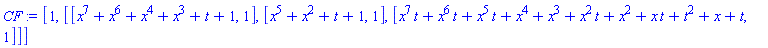[1, [[x^7+x^6+x^4+x^3+t+1, 1], [x^5+x^2+t+1, 1], [x^7*t+x^6*t+x^5*t+x^4+x^3+x^2*t+x^2+x*t+t^2+x+t, 1]]]
