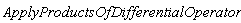 ApplyProductsOfDifferentialOperators