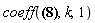 coeff(-(1/8)*k^3*F[`~kappa`, `~lambda`]*F[`~mu`, `~nu`]*Physics:-g_[`~alpha`, `~beta`]*h[alpha, beta]*h[mu, kappa]*h[nu, lambda]+(1/8)*k^2*F[`~kappa`, `~lambda`]*F[`~mu`, `~nu`]*Physics:-g_[kappa, mu]*Physics:-g_[`~alpha`, `~beta`]*h[alpha, beta]*h[nu, lambda]+(1/8)*k^2*F[`~kappa`, `~lambda`]*F[`~mu`, `~nu`]*Physics:-g_[lambda, nu]*Physics:-g_[`~alpha`, `~beta`]*h[alpha, beta]*h[mu, kappa]-(1/8)*k*F[`~kappa`, `~lambda`]*F[`~mu`, `~nu`]*Physics:-g_[kappa, mu]*Physics:-g_[lambda, nu]*Physics:-g_[`~alpha`, `~beta`]*h[alpha, beta]-(1/4)*k^2*F[`~kappa`, `~lambda`]*F[`~mu`, `~nu`]*h[mu, kappa]*h[nu, lambda]+(1/4)*k*F[`~kappa`, `~lambda`]*F[`~mu`, `~nu`]*Physics:-g_[kappa, mu]*h[nu, lambda]+(1/4)*k*F[`~kappa`, `~lambda`]*F[`~mu`, `~nu`]*Physics:-g_[lambda, nu]*h[mu, kappa]-(1/4)*F[`~kappa`, `~lambda`]*F[`~mu`, `~nu`]*Physics:-g_[kappa, mu]*Physics:-g_[lambda, nu], k, 1)