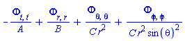 -(diff(diff(Phi(X), t), t))/A(r)+(diff(diff(Phi(X), r), r))/B(r)+(diff(diff(Phi(X), theta), theta))/(C(r)*r^2)+(diff(diff(Phi(X), phi), phi))/(C(r)*r^2*sin(theta)^2)