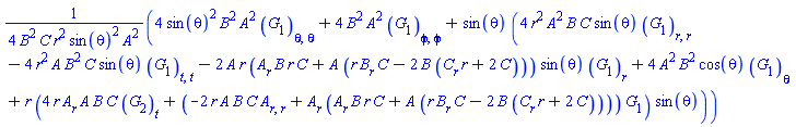 (1/4)*(4*sin(theta)^2*B(r)^2*A(r)^2*(diff(diff(G[1](X), theta), theta))+4*B(r)^2*A(r)^2*(diff(diff(G[1](X), phi), phi))+sin(theta)*(4*r^2*A(r)^2*B(r)*C(r)*sin(theta)*(diff(diff(G[1](X), r), r))-4*r^2*A(r)*B(r)^2*C(r)*sin(theta)*(diff(diff(G[1](X), t), t))-2*A(r)*r*((diff(A(r), r))*B(r)*r*C(r)+A(r)*(r*(diff(B(r), r))*C(r)-2*B(r)*((diff(C(r), r))*r+2*C(r))))*sin(theta)*(diff(G[1](X), r))+4*A(r)^2*B(r)^2*cos(theta)*(diff(G[1](X), theta))+r*(4*r*(diff(A(r), r))*A(r)*B(r)*C(r)*(diff(G[2](X), t))+(-2*r*A(r)*B(r)*C(r)*(diff(diff(A(r), r), r))+(diff(A(r), r))*((diff(A(r), r))*B(r)*r*C(r)+A(r)*(r*(diff(B(r), r))*C(r)-2*B(r)*((diff(C(r), r))*r+2*C(r)))))*G[1](X))*sin(theta)))/(B(r)^2*C(r)*r^2*sin(theta)^2*A(r)^2)