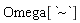 Omega[`~`]