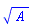 A(r)^(1/2)