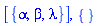 [{alpha, beta, lambda}], {}