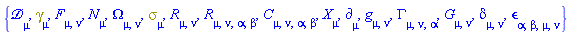 {Physics:-D_[mu], Physics:-Dgamma[mu], F[mu, nu], N[mu], Omega[mu, nu], Physics:-Psigma[mu], Physics:-Ricci[mu, nu], Physics:-Riemann[mu, nu, alpha, beta], Physics:-Weyl[mu, nu, alpha, beta], Physics:-d_[mu], Physics:-g_[mu, nu], Physics:-Christoffel[mu, nu, alpha], Physics:-Einstein[mu, nu], Physics:-KroneckerDelta[mu, nu], Physics:-LeviCivita[alpha, beta, mu, nu], Physics:-SpaceTimeVector[mu](X)}