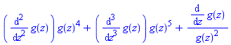 (diff(diff(g(z), z), z))*g(z)^4+(diff(diff(diff(g(z), z), z), z))*g(z)^5+(diff(g(z), z))/g(z)^2