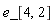 e_[4, 2]
