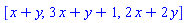 [x+y, 3*x+y+1, 2*x+2*y]