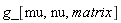 g_[mu, nu, matrix]