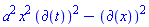 a^2*x^2*Physics:-d_(t)^2-Physics:-d_(x)^2