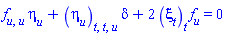 (diff(diff(f(u), u), u))*eta[u](x, t, u)+(diff(diff(diff(eta[u](x, t, u), t), t), u))*delta+2*(diff(xi[t](x, t, u), t))*(diff(f(u), u)) = 0
