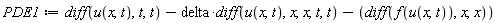 PDE1 := diff(u(x, t), t, t)-delta*(diff(u(x, t), x, x, t, t))-(diff(f(u(x, t)), x, x))