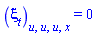 diff(diff(diff(diff(xi[t](x, t, u), u), u), u), x) = 0