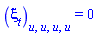 diff(diff(diff(diff(xi[t](x, t, u), u), u), u), u) = 0