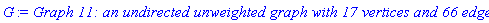 GRAPHLN(undirected, unweighted, [1, 2, 3, 4, 5, 6, 7, 8, 9, 10, 11, 12, 13, 14, 15, 16, 17], Array(%id = 18446744074200383350), `GRAPHLN/table/15`, 0)