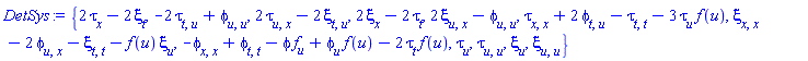{-2*(diff(diff(tau(x, t, u), t), u))+diff(diff(phi(x, t, u), u), u), 2*(diff(diff(tau(x, t, u), u), x))-2*(diff(diff(xi(x, t, u), t), u)), 2*(diff(diff(xi(x, t, u), u), x))-(diff(diff(phi(x, t, u), u), u)), 2*(diff(tau(x, t, u), x))-2*(diff(xi(x, t, u), t)), 2*(diff(xi(x, t, u), x))-2*(diff(tau(x, t, u), t)), diff(diff(tau(x, t, u), x), x)+2*(diff(diff(phi(x, t, u), t), u))-(diff(diff(tau(x, t, u), t), t))-3*(diff(tau(x, t, u), u))*f(u), diff(diff(xi(x, t, u), x), x)-2*(diff(diff(phi(x, t, u), u), x))-(diff(diff(xi(x, t, u), t), t))-f(u)*(diff(xi(x, t, u), u)), -(diff(diff(phi(x, t, u), x), x))+diff(diff(phi(x, t, u), t), t)-phi(x, t, u)*(diff(f(u), u))+(diff(phi(x, t, u), u))*f(u)-2*(diff(tau(x, t, u), t))*f(u), diff(diff(tau(x, t, u), u), u), diff(diff(xi(x, t, u), u), u), diff(tau(x, t, u), u), diff(xi(x, t, u), u)}