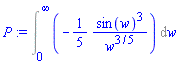 Int(-(1/5)*sin(w)^3/w^(3/5), w = 0 .. infinity)