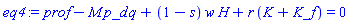 prof-M*p_d*q+(1-s)*w*H+r*(K+K_f) = 0
