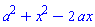 a^2+x^2-2*ax