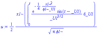 (1/2)*x1*(int(exp(-(1/4)*x1^2/(phi1*_U1))*sin(t-_U1)/_U1^(3/2), _U1 = 0 .. t))/(Pi*phi1)^(1/2)